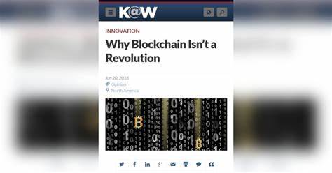 Why Blockchain Isn’t a Revolution - Knowledge@Wharton