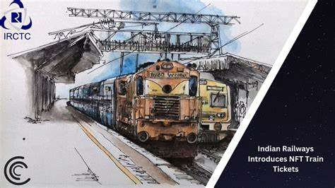 Indian Railways to Issue NFT Tickets for MahaKumbh Mela - CoinChapter