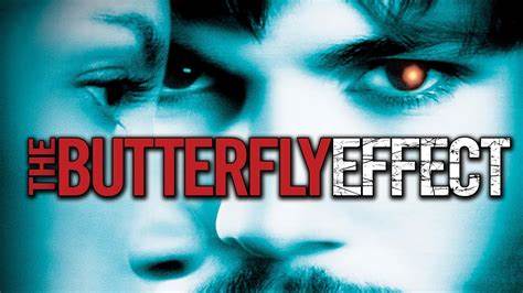 The Butterfly Effect