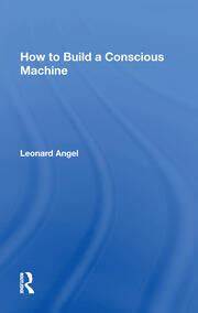 How to Build Conscious Machines