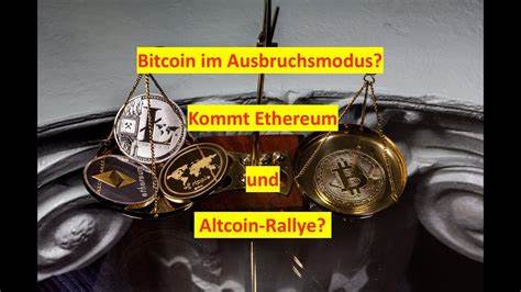 Ethereum als Signalgeber: Steht die nächste Altcoin-Rallye bevor?