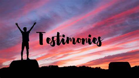 Testimonies