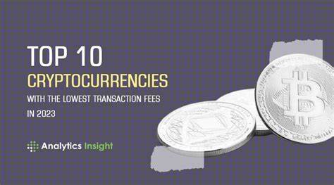 Top 10 Cryptocurrencies with the Lowest Transaction Fees in 2023 - Analytics Insight