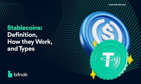 Stablecoins: Definition, How They Work, and Types