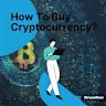 How to Buy Cryptocurrency? A Step-by-Step Beginner’s Guide