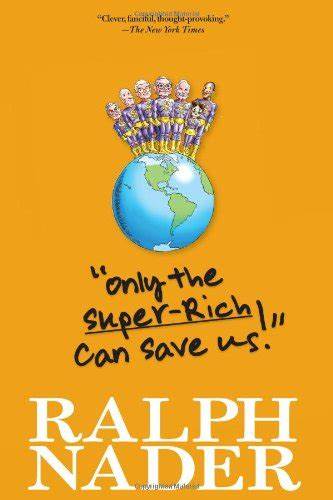Only the Super-Rich Can Save Us