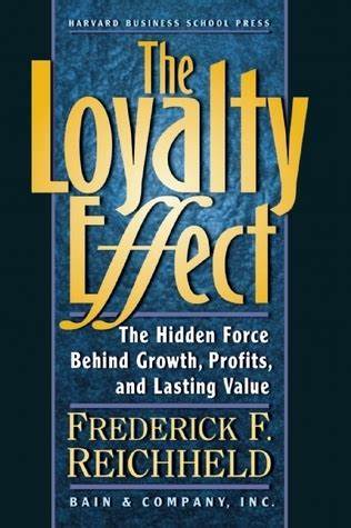 Fred Reichheld Introduced The World To Loyalty Economics