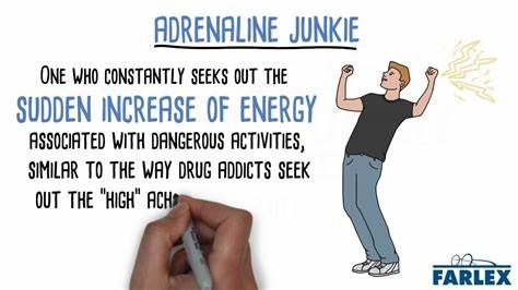 How to Tell If You're an Adrenaline Junkie