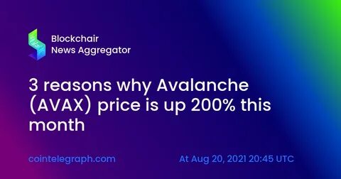 Why is Avalanche (AVAX) Price Up Today? - CoinChapter