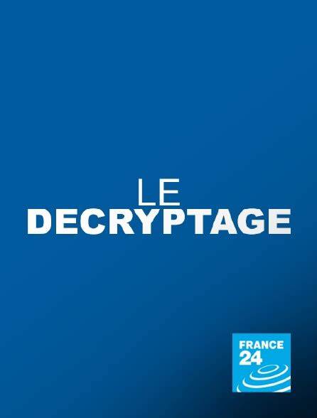 04. Mai 20:45 Frankreich 24 Le décryptage (Folge: 9) Magazin F
