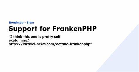 FrankenPHP is now officially supported by the PHP Foundation