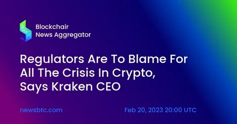 Kraken CEO Hits Back At US Financial Regulators, Says They Support 'Bad Guys' In Crypto