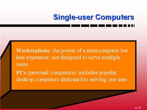 Classical "Single user computers" were a flawed or at least limited ideas