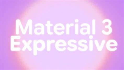 Google accidentally leaks Material 3 Expressive UI ahead of Android 16