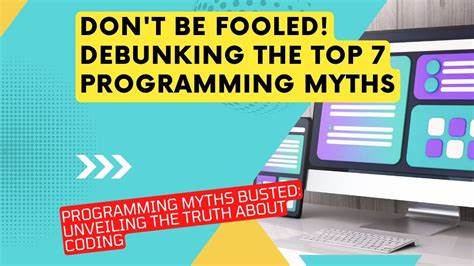 7 Programming Myths that waste your time [video]