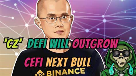 Binance CEO CZ forecasts DeFi outgrowing CeFi in the next bull run - Cointelegraph