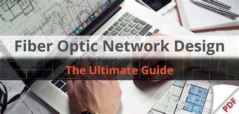 Guide to Fiber Optic Network Design [pdf]