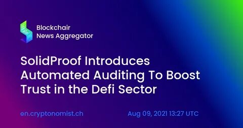 SolidProof Crosses 400 Smart Contract Audits and KYC to Foster Security in the DeFi World - Yahoo Finance