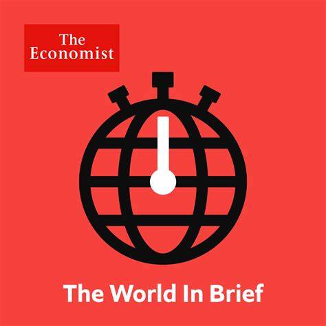 The world in brief - The Economist