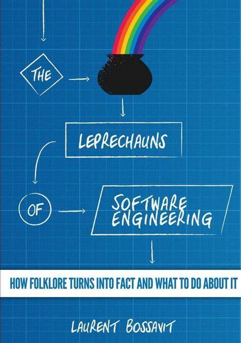 The Leprechauns of Software Engineering