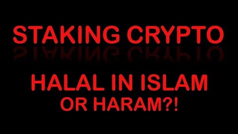Is Crypto Staking Halal or Haram? - The Kashmir Monitor