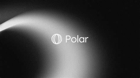 Polar – Payment infrastructure for the 21st century