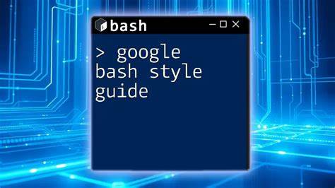 Bash Style Guide