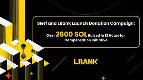 Slerf and LBank Launch Donation Campaign: Over 2600 SOL Raised in 12 Hours for Compensation Initiative - Bitcoin.com News
