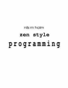 Zen-Style Programming (2008)