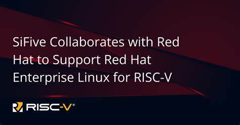 Red Hat Brings Their Enterprise Linux on SiFive Hardware