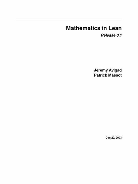 How to (actually) prove it – New Frontiers of Mathematics and Computing in Lean