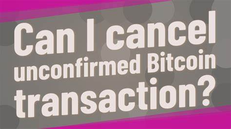 Können Sie unbestätigte Bitcoin-Transaktionen stornieren? Ja, so geht's – Bitcoinist
