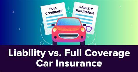 Liability-only vs. full coverage car insurance: Which is better for you?