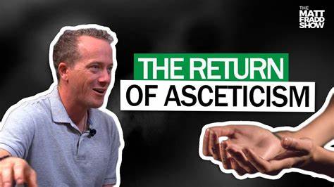 Is modern asceticism about conformity or quiet revolution?