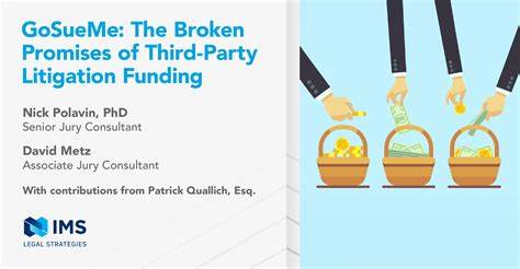 GoSueMe: The Broken Promises of Third-Party Litigation Funding - JD Supra
