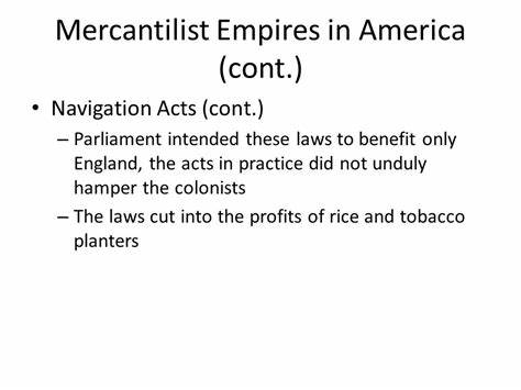 America was already a mercantilist empire