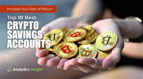 Increase Your Rate of Return: Top 10 Best Crypto Savings Accounts in 2021 - Analytics Insight