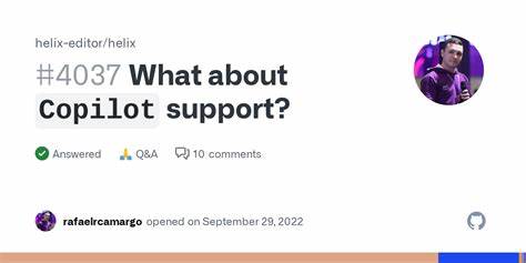 Helix: What about `Copilot` Support?