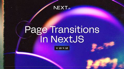Smooth Page Transitions in Next.js with next-view-transitions