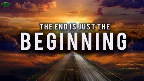 Is This the End or the Beginning?