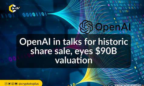 OpenAI in talks for historic share sale, eyes $90 billion valuation - CryptoTvplus