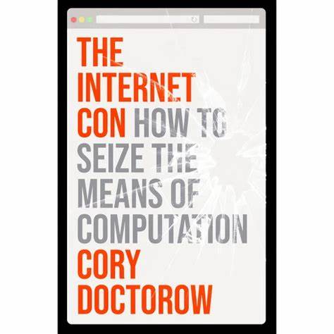 Cory Doctorow on how we lost the internet