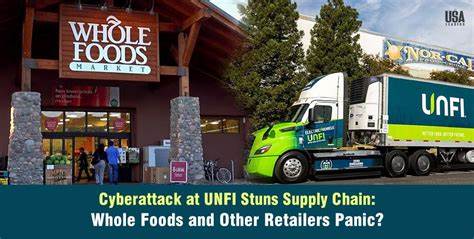 UNFI cyberattack shuts down network and leaves Whole Foods and others in limbo