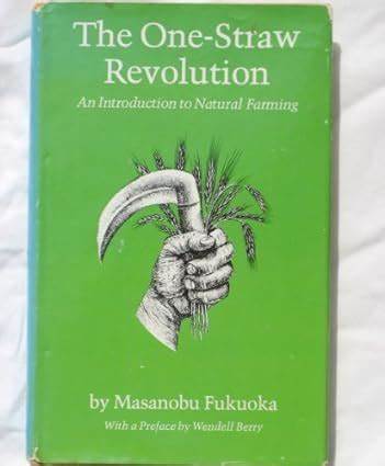 The One Straw Revolution (1978)