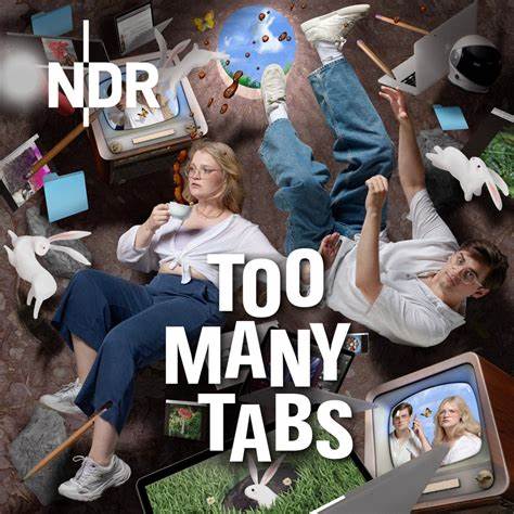 too many tabs - der Podcast