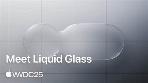 Liquid Glass – WWDC25 [video]