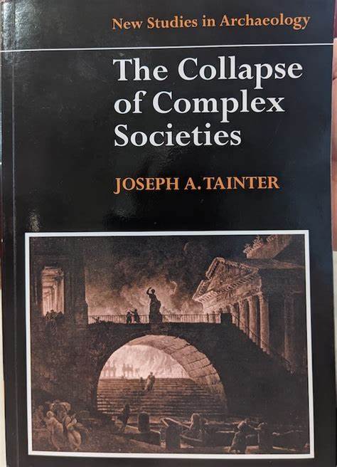 The Collapse of Complex Societies