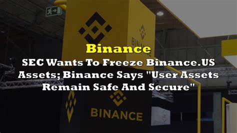 Laut Binance.US bleiben Benutzergelder „sicher“, während die SEC versucht, Vermögenswerte einzufrieren – Cointelegraph
