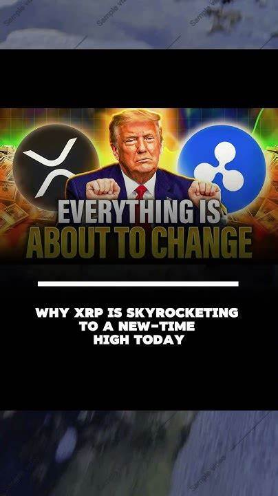Why XRP Is Skyrocketing to a New All-Time High Today