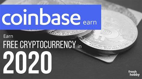 Coinbase Earn Launched: Earn Cryptocurrencies, While Learning About Them